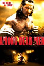 Watch Among Dead Men 123movies