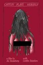 Watch Caitlin Plays Herself 123movies