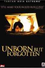 Watch Unborn But Forgotten 123movies