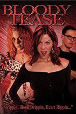 Watch Bloody Tease 123movies