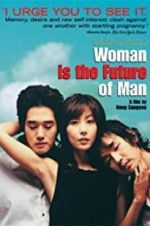 Watch Woman Is the Future of Man 123movies