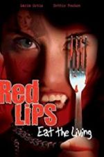 Watch Red Lips: Eat the Living 123movies