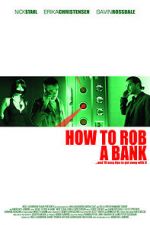 Watch How to Rob a Bank (and 10 Tips to Actually Get Away with It) 123movies