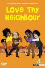 Watch Love Thy Neighbour 123movies
