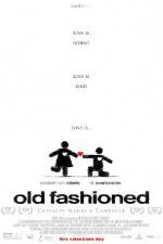 Watch Old Fashioned 123movies