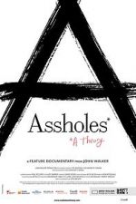 Watch Assholes: A Theory 123movies