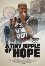 Watch A Tiny Ripple of Hope 123movies