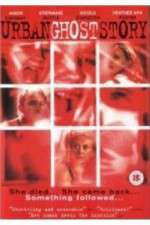 Watch Urban Ghost Story 123movies