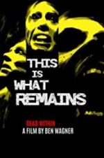 Watch This Is What Remains 123movies