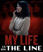Watch My Life Is on the Line 123movies