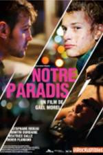 Watch Notre paradis 123movies