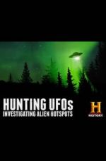 Watch Hunting UFOs: Investigating Alien Hotspots 123movies