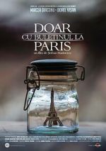 Watch Doar cu buletinul la Paris 123movies