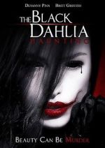 Watch The Black Dahlia Haunting 123movies