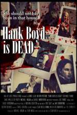 Watch Hank Boyd Is Dead 123movies