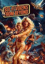 Watch Sci-Fi Vixens from Beyond 123movies