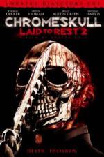 Watch Chromeskull: Laid to Rest 2 123movies
