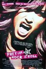 Watch Prey for Rock & Roll 123movies