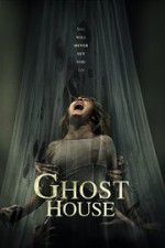 Watch Ghost House 123movies