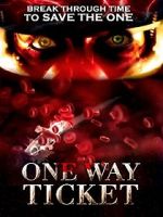 Watch One Way Ticket 123movies
