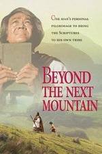 Watch Beyond the Next Mountain 123movies