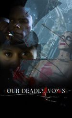 Watch Our Deadly Vows 123movies