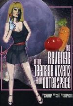 Watch The Revenge of the Teenage Vixens from Outer Space 123movies