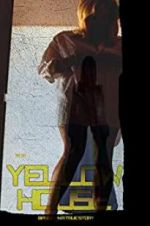 Watch 1972 Yellow House 123movies