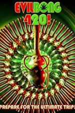 Watch Evil Bong 420 123movies