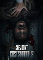 Watch They Don\'t Cast Shadows 123movies