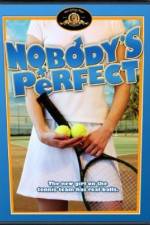 Watch Nobody's Perfect 123movies