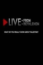 Watch Live from Bethlehem 123movies