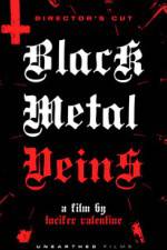 Watch Black Metal Veins 123movies