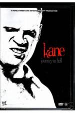 Watch WWE Kane Journey To Hell 123movies
