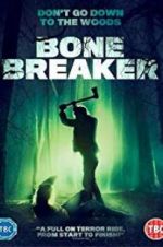 Watch Bone Breaker 123movies