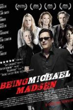 Watch Being Michael Madsen 123movies