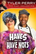 Watch Tyler Perry's The HAVES & The HAVE-NOTS 123movies