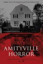 Watch My Amityville Horror 123movies