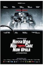 Watch Nossa Vida Não Cabe Num Opala 123movies
