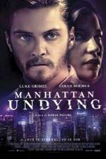 Watch Manhattan Undying 123movies