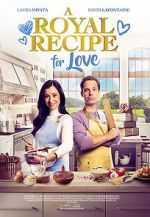 Watch A Royal Recipe for Love 123movies