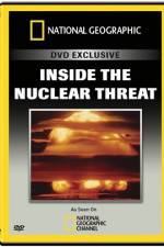 Watch National Geographic Inside the Nuclear Threat 123movies