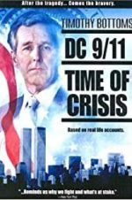 Watch DC 9/11: Time of Crisis 123movies