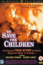 Watch To Save the Children 123movies
