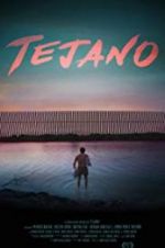 Watch Tejano 123movies