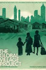 Watch The Global Village Project 123movies