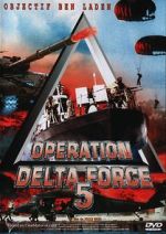 Watch Operation Delta Force 5: Random Fire 123movies