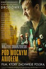 Watch Pod Mocnym Aniolem 123movies