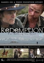 Watch Redemption: For Robbing the Dead 123movies