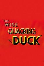 Watch The Wise Quacking Duck (Short 1943) 123movies